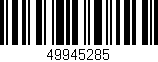 Código de barras (EAN, GTIN, SKU, ISBN): '49945285'
