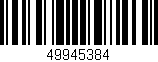 Código de barras (EAN, GTIN, SKU, ISBN): '49945384'
