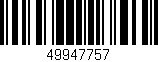 Código de barras (EAN, GTIN, SKU, ISBN): '49947757'