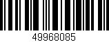 Código de barras (EAN, GTIN, SKU, ISBN): '49968085'