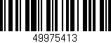 Código de barras (EAN, GTIN, SKU, ISBN): '49975413'