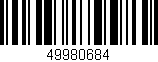 Código de barras (EAN, GTIN, SKU, ISBN): '49980684'