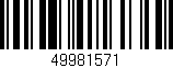 Código de barras (EAN, GTIN, SKU, ISBN): '49981571'