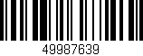 Código de barras (EAN, GTIN, SKU, ISBN): '49987639'