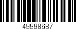Código de barras (EAN, GTIN, SKU, ISBN): '49998687'
