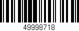 Código de barras (EAN, GTIN, SKU, ISBN): '49998718'