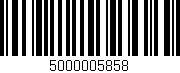 Código de barras (EAN, GTIN, SKU, ISBN): '5000005858'