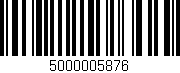 Código de barras (EAN, GTIN, SKU, ISBN): '5000005876'