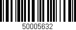 Código de barras (EAN, GTIN, SKU, ISBN): '50005632'
