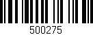 Código de barras (EAN, GTIN, SKU, ISBN): '500275'