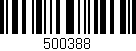 Código de barras (EAN, GTIN, SKU, ISBN): '500388'