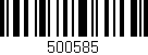 Código de barras (EAN, GTIN, SKU, ISBN): '500585'