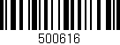 Código de barras (EAN, GTIN, SKU, ISBN): '500616'
