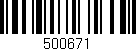 Código de barras (EAN, GTIN, SKU, ISBN): '500671'