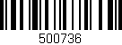 Código de barras (EAN, GTIN, SKU, ISBN): '500736'