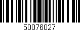 Código de barras (EAN, GTIN, SKU, ISBN): '50076027'
