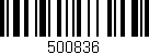 Código de barras (EAN, GTIN, SKU, ISBN): '500836'