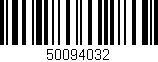 Código de barras (EAN, GTIN, SKU, ISBN): '50094032'