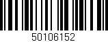 Código de barras (EAN, GTIN, SKU, ISBN): '50106152'