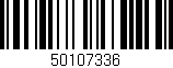 Código de barras (EAN, GTIN, SKU, ISBN): '50107336'