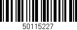 Código de barras (EAN, GTIN, SKU, ISBN): '50115227'