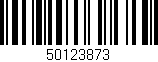 Código de barras (EAN, GTIN, SKU, ISBN): '50123873'