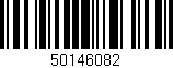 Código de barras (EAN, GTIN, SKU, ISBN): '50146082'