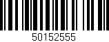 Código de barras (EAN, GTIN, SKU, ISBN): '50152555'