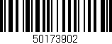 Código de barras (EAN, GTIN, SKU, ISBN): '50173902'
