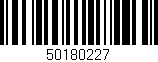 Código de barras (EAN, GTIN, SKU, ISBN): '50180227'