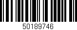 Código de barras (EAN, GTIN, SKU, ISBN): '50189746'