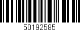Código de barras (EAN, GTIN, SKU, ISBN): '50192585'
