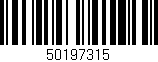 Código de barras (EAN, GTIN, SKU, ISBN): '50197315'