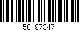 Código de barras (EAN, GTIN, SKU, ISBN): '50197347'