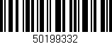 Código de barras (EAN, GTIN, SKU, ISBN): '50199332'