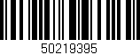 Código de barras (EAN, GTIN, SKU, ISBN): '50219395'