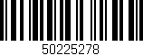 Código de barras (EAN, GTIN, SKU, ISBN): '50225278'