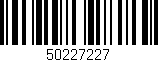 Código de barras (EAN, GTIN, SKU, ISBN): '50227227'