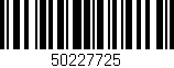 Código de barras (EAN, GTIN, SKU, ISBN): '50227725'