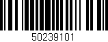 Código de barras (EAN, GTIN, SKU, ISBN): '50239101'