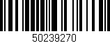 Código de barras (EAN, GTIN, SKU, ISBN): '50239270'