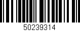 Código de barras (EAN, GTIN, SKU, ISBN): '50239314'