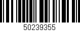 Código de barras (EAN, GTIN, SKU, ISBN): '50239355'