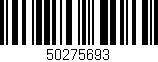 Código de barras (EAN, GTIN, SKU, ISBN): '50275693'