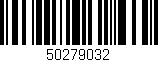 Código de barras (EAN, GTIN, SKU, ISBN): '50279032'