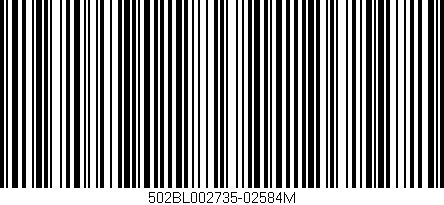 Código de barras (EAN, GTIN, SKU, ISBN): '502BL002735-02584M'