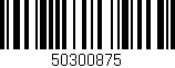 Código de barras (EAN, GTIN, SKU, ISBN): '50300875'