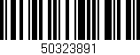 Código de barras (EAN, GTIN, SKU, ISBN): '50323891'