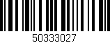 Código de barras (EAN, GTIN, SKU, ISBN): '50333027'