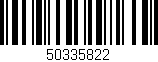 Código de barras (EAN, GTIN, SKU, ISBN): '50335822'